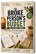 The Broke Person's Budget That Actually Works